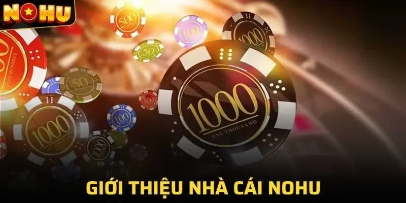NOHU 34 NOHU mang đến trải nghiệm chơi game tuyệt vời